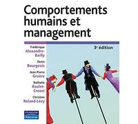 COMPORTEMENTS HUMAINS ET MANAGEMENT 3E EDITION