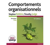 Comportements organisationnels 14e Ed. + eText