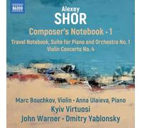 Alexey Shor – Composer’s Notebook, Vol. 1 – CD – NAXOS