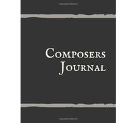 Composers Journal: Each Page Has Treble And Bass Clefs With A Lyric Line. Perfect For Any Musician/ Composer To Get Their Thoughts Down On The Go. 100 8.5 X 11 Inch Pages To Write On.
