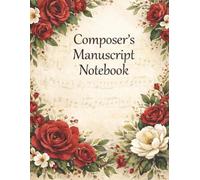 Composer's Manuscript Notebook: Grand Staff Music Paper for Piano | 6 Systems Per Page | Blank Sheet Music Notebook for Composers & Students
