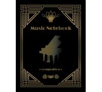 Composer's Notebook - Cahier de partitions vintage Art Déco - 94 pages de portées musicales vierges