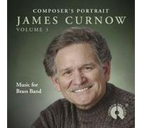Composer's Portrait James Curnow Vol. 3 / Cd