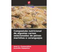 Composição nutricional de algumas carnes selecionadas de peixes marinhos e caranguejos