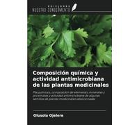 Composición química y actividad antimicrobiana de las plantas medicinales