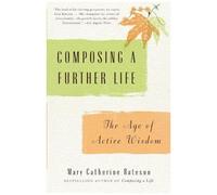 Composing A Further Life