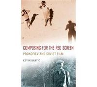 Composing for the Red Screen by Bartig Kevin Assistant Professor of Musicology Assistant Professor of Musicology Michigan State University East Lansing MI Bartig Kevin Assistant Professor of Musicolog