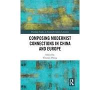 Composing Modernist Connections In China And Europe