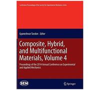 Composite, Hybrid, And Multifunctional Materials, Volume 4
