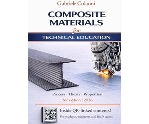 Composite Materials for Technical Education: Process - Theory - Properties