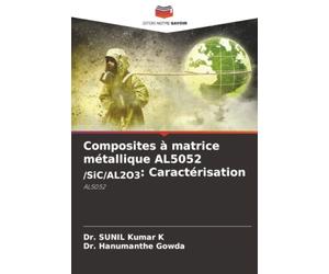 Composites à matrice métallique AL5052 /SiC/AL2O3: Caractérisation: AL5052
