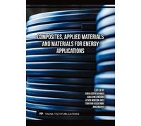 Composites, Applied Materials and Materials for Energy Applications