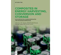 Composites in Energy Harvesting, Conversion and Storage: Biocomposites, Nanocomposites and Bionanocomposites