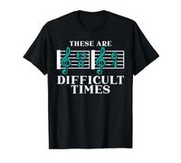 Compositeur compositeur de Musicien « These are Difficult Times » T-Shirt Graphique avec Valeur