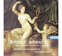 Compositeurs divers - Amour, amours - Florilège des chansons françaises de la Renaissance