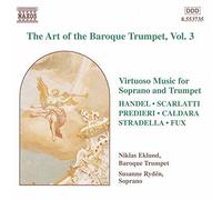 Compositeurs Divers, Eklund & Rydén – The art of the baroque trumpet, vol.3 – NAXOS