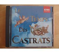 Le Temps des Castrats – Avec les plus célèbres haute-contres – Enr. de 1902 avec un castrat