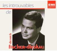 Les introuvables de Dietrich Fischer-Dieskau - Coffret 6CD