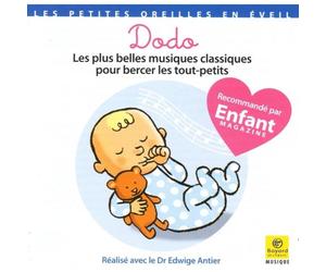Compositeurs divers - Les plus belles musiques classiques pour bercer les tout petits - Dodo