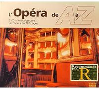 Compositeurs divers - L'opéra de A à Z ( 2 CD + 1 livret de 762 p.)