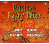 Compositeurs divers - Russian Fairy Tales : Les grandes Oeuvres de la Musique Russe