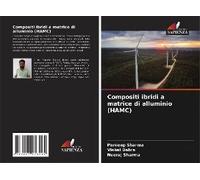 Compositi Ibridi A Matrice Di Alluminio (Hamc)