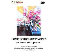 Composition aux Pivoines par Pascal NIAU