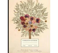 Composition Blank Notebook: Flowers from the Tomb of Kings | Illustration Journal | Blank Pages | Vintage Aesthetic For Bible Study, College, Office, Work: Flowers and Pictures of the Holy Land