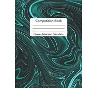 Composition Book - 110 Pages - College Ruled - 7.44 In X 9.69 In: Minimalist Liquid Black Light Blue Marble Cover Back To School Notebook Blank Lined Standard Comp For Students Teachers And Coaches (M