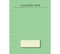 Composition Book: 6mm College Ruled 120 Pages Ruled On Both Sides School Exercise Book Class Notebook