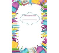 Composition Book College Rule 6x9 110 Pages: Pastel School Design | Student Teacher Notebook