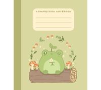 Composition book Cute frog sitting on a wood log with mushroom kawaii cottagecore notebook: 7.5 × 9.25 Wide ruled composition notebook for students, kids, teenagers, adults