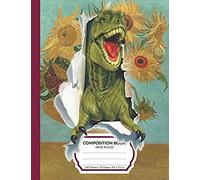 Composition Book: Dinosaur Van Gogh Wide Ruled Blank Lined Writing Notebook School Exercise Book For Assignments, Studying, Or Notes (Sunflowers Edition)