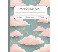 Composition Book for Students: College Ruled | Fluffy Pink Clouds, Blue Sky and Golden Stars Illustration | 110 Pages 7.5" * 9.25"