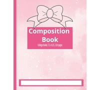 Composition Book: Pink Bow Notebook for Work or School, Classic Design | 7.5 x 9.25, 120 pages | College Ruled | For all ages