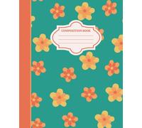Composition Book: Vintage Vibes Notebook Vol. 19: Orange Green Edition - 135 Lined Pages for Journaling, Note-Taking, and Everyday Writing | Perfect ... Design | Ideal Gift for Writers & Students