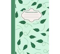 Composition Book: Vintage Vibes Notebook Vol. 21: Green Leaves Edition - 135 Lined Pages for Journaling, Note-Taking, and Everyday Writing | Perfect ... Design | Ideal Gift for Writers & Students