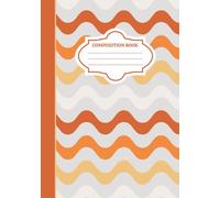 Composition Book: Vintage Vibes Notebook Vol. 31: Orange Stripe Edition - 135 Lined Pages for Journaling, Note-Taking, and Everyday Writing | Perfect ... Design | Ideal Gift for Writers & Students