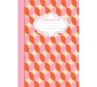 Composition Book: Vintage Vibes Notebook Vol. 33: Pink Orange Edition - 135 Lined Pages for Journaling, Note-Taking, and Everyday Writing | Perfect ... Design | Ideal Gift for Writers & Students