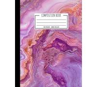 Composition Book: Wide Ruled Purple Pink Stone Composition Notebook, Marble Design Workbook, 100 pages
