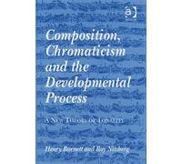 Composition, Chromaticism And The Developmental Process