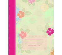 COMPOSITION: College Ruled Composition Journal, 100 sheets w/Lined Paper, School supplies for students, teachers, office etc... -A Notebook with Fun, Colorful Design Hibiscus Flower Cover Paperback