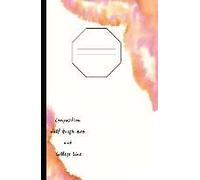 Composition Half Graph 4x4 And College Line: Mixed Paper Styles On One Sheet To Get Creative: Coordinate, Grid, Squared, Math Paper, For Plot Designs,