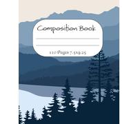 Composition Note book: 7.5x9.25 beautiful mountain scene with an inspirational bible verse.