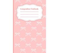 Composition Note Book: Pretty in Pink: A Lovely Little Notebook
