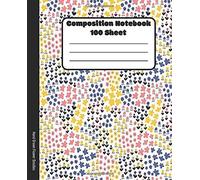 Composition Notebook 100 Sheet Hand Drawn Flower Doodles: College Ruled Blank Lined Notebooks Classic School Book Class Notes Revision Journal