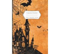 Composition Notebook: 6x9 College Ruled Notebook with Haunted Castle Artwork - Perfect for Spooky Stories, Daily Notes, and Halloween Fun