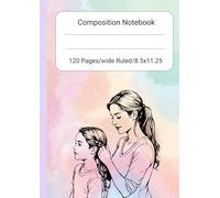 Composition Notebook: A Beautiful Bond: Mother Cornrows Daughter’s Hair