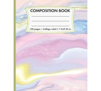 Composition Notebook: A Classic Lined Exercise Notebook for Everyday Writing and Creativity | College Ruled Notebook for Students, Teachers, and Writers |