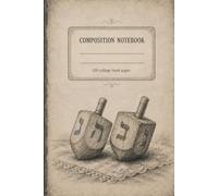 COMPOSITION NOTEBOOK: A College Ruled Lined Notebook for Hanukkah Notes, Journaling, School, and Everyday Writing